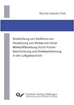 Entwicklung von Verfahren zur Herstellung von Pellets mit hoher Wirkstoffbeladung durch Pulverbeschichtung und Direktpelletierung in der Luftgleitschicht