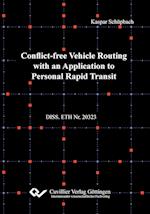 Conflict-free Vehicle Routing with an Application to Personal Rapid Transit