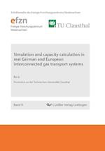 Simulation and capacity calculation in real German and European interconnected gas transport systems