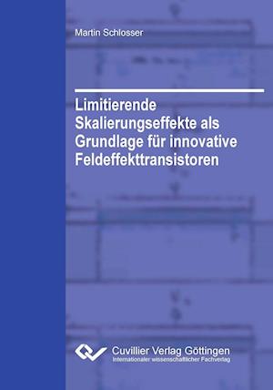 Limitierende Skalierungseffekte als Grundlage für innovative Feldeffekttransistoren