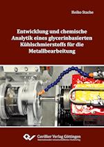 Entwicklung und chemische Analytik eines glycerinbasierten Kühlschmierstoffs für die Metallbearbeitung