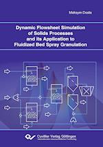 Dynamic Flowsheet Simulation of Solids Processes and its Application to Fluidized Bed Spray Granulation