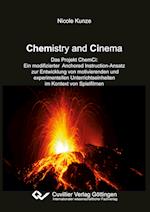 Chemistry and Cinema. Das Projekt ChemCi: Ein modifizierter Anchored Instruction-Ansatz zur Entwicklung von motivierenden und experimentellen Unterrichtseinheiten im Kontext von Spielfimen