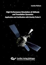 High Performance Simulation of Attitude and Translation Dynamics. Application and Verification with Gravity Probe B