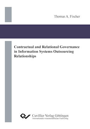 Contractual and Relational Governance in Information Systems Outsourcing Relationships