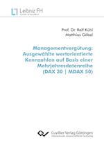 Managementvergütung. Ausgewählte wertorientierte Kennzahlen auf Basis einer Mehrjahresdatenreihe (DAX 30 | MDAX 50)