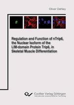 Regulation and Function of nTrip6, the Nuclear Isoform of the LIM-domain Protein Trip6, in Skeletal Muscle Differentiation