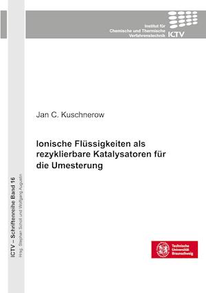 Ionische Flüssigkeiten als rezyklierbare Katalysatoren für die Umesterung