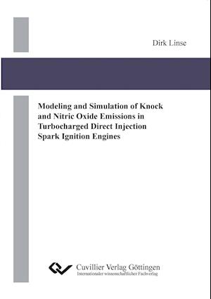 Modeling and Simulation of Knock and Nitric Oxide Emissions in Turbocharged Direct Injection Spark Ignition Engines