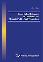 Cross-linked Polymers as Dielectrics for Organic Field-effect Transistors