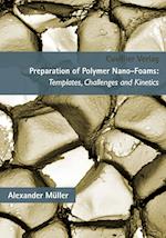 Preparation of Polymer Nano-Foams
