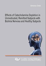 Effects of Catecholamine Depletion in Unmedicated, Remitted Subjects with Bulimia Nervosa and Healthy Subjects