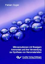 Mikroemulsionen mit flüssigem Ammoniak und ihre Verwendung zur Synthese von Nanomaterialien