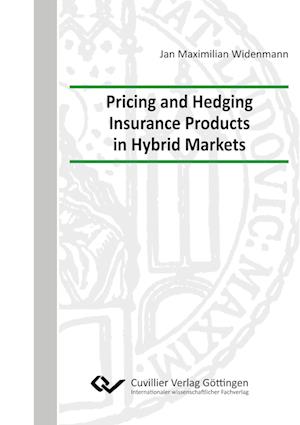 Pricing and Hedging Insurance Products in Hybrid Markets