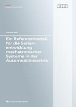 Ein Referenzmodell für die Serienentwicklung mechatronischer Systeme in der Automobilindustrie