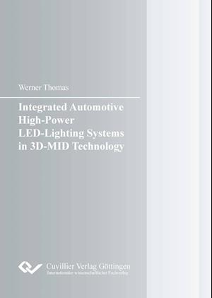 Integrated Automotive High-Power LED-Lighting Systems in 3D-MID Technology