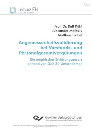 Angemessenheitsvalidierung bei Vorstands- und Personalgesamtvergütungen. Ein empirischer Erklärungsansatz anhand von DAX 30 Unternehmen