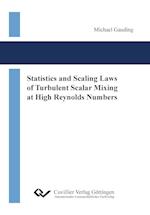 Statistics and Scaling Laws of Turbulent Scalar Mixing at High Reynolds Numbers