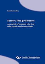 Sensory food preferences. An analysis of consumer behaviour using organic food as an example