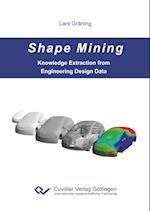 Shape Mining. Knowledge Extraction from Engineering Design Data