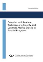 Compiler and Runtime Techniques to Identify and Optimize Atomic Blocks in Parallel Programs