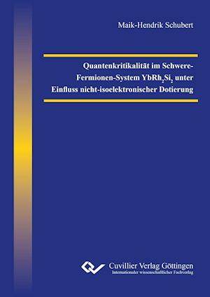 Quantenkritikalität im Schwere-Fermionen-System YbRh2Si2 unter Einfluss nicht-isoelektronischer Dotierung