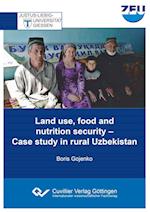 Land use, food and nutrition security. Case study in rural Uzbekistan
