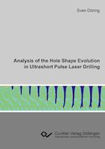 Analysis of the Hole Shape Evolution in Ultrashort Pulse Laser Drilling
