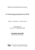 6. Praxistagung Deponie 2014