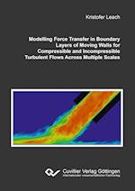 Modelling Force Transfer in Boundary Layers of Moving Walls for Compressible and Incompressible Turbulent Flows Across Multiple Scales