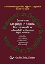 Essays on Language in Societal Transformation. A Festschrift in Honour of Segun Awonusi