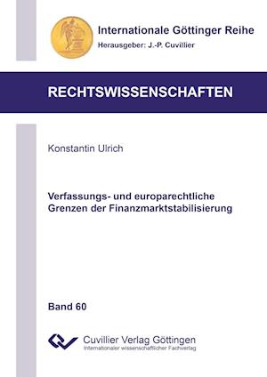 Verfassungs- und europarechtliche Grenzen der Finanzmarktstabilisierung