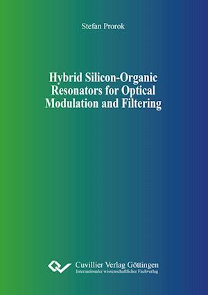 Hybrid Silicon-Organic Resonators for Optical Modulation and Filtering