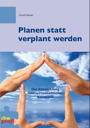 Planen statt verplant werden