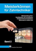 Meisterkönnen für Zahntechniker, Band 2