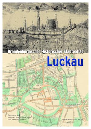 Brandenburgischer Historischer Städteatlas Luckau