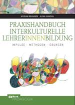 Praxishandbuch Interkulturelle LehrerInnenbildung