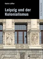 Leipzig und der Kolonialismus
