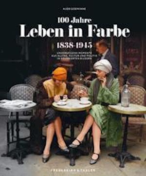 100 Jahre Leben in Farbe