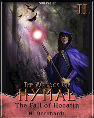 Warlock of Hymal - Book II: The Fall of Hocatin