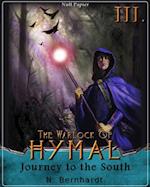 Warlock of Hymal - Book III: Journey to the South