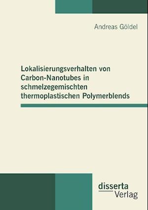 Lokalisierungsverhalten von Carbon-Nanotubes in schmelzegemischten thermoplastischen Polymerblends