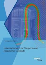 Untersuchungen zur Temperierung historischer Gebaude