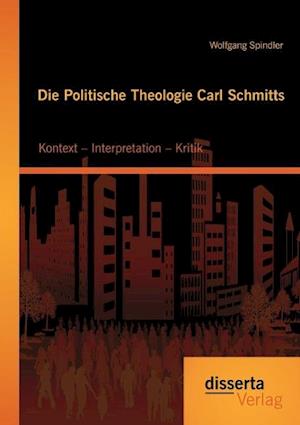 Die Politische Theologie Carl Schmitts