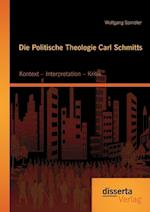 Die Politische Theologie Carl Schmitts