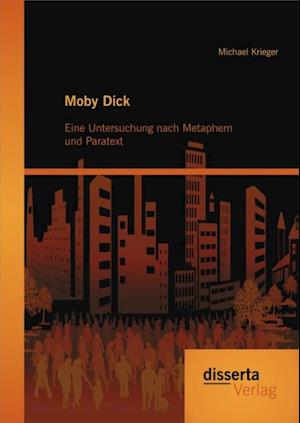 Moby Dick: Eine Untersuchung nach Metaphern und Paratext