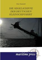 Die Segelschiffe der deutschen Kleinschiffahrt