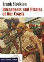 Buccaneers and Pirates of Our Coasts