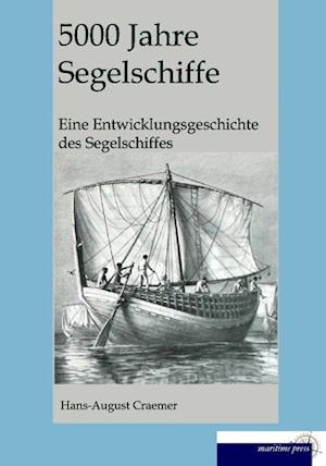 5000 Jahre Segelschiffe