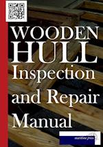 Wooden Hull Inspection and Repair Manual